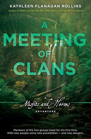 A Meeting of Clans by Kathleen Flanagan Rollins