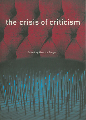 The Crisis of Criticism by Maurice Berger