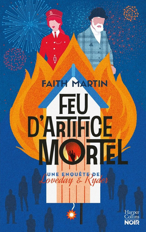 Feu d'artifice mortel by Faith Martin