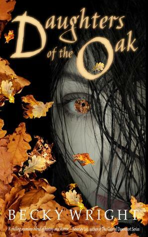 Daughters of the Oak by Becky Wright