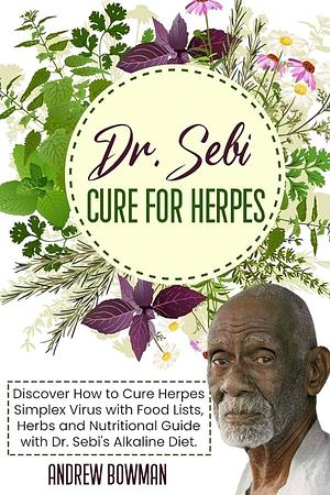 DR SEBI CURE FOR HERPES by Emily George