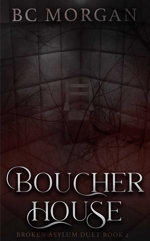 Boucher House: Book 2 by B.C. Morgan