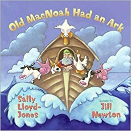 Old MacNoah Had an Ark by Sally Lloyd-Jones