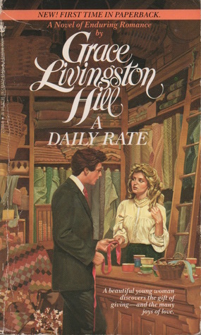 A Daily Rate by Grace Livingston Hill