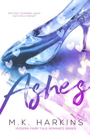 Ashes by M.K. Harkins