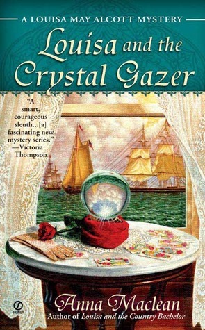 Louisa and the Crystal Gazer by Jeanne Mackin, Anna Maclean