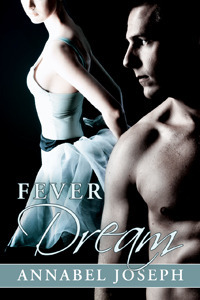 Fever Dream by Annabel Joseph