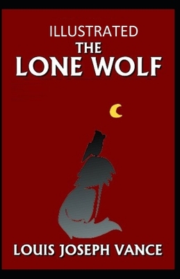 The Lone Wolf Illustrated by Louis Joseph Vance