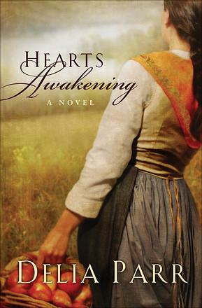 Hearts Awakening by Delia Parr