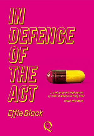 In Defence Of The Act by Effie Black