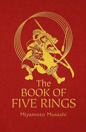 The Book of the Five Rings by Miyamoto Musashi