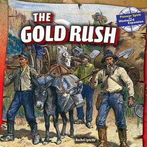 The Gold Rush by Rachel Lynette