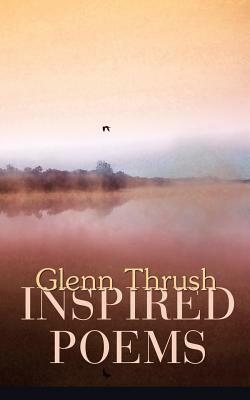 Inspired Poems by Glenn Thrush