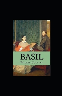 Basil Illustrated by Wilkie Collins