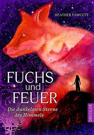 Fuchs und Feuer by Heather Fawcett, Simone Wiemken