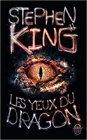 Les Yeux du dragon by Stephen King