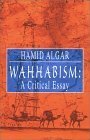 Wahhabism: A Critical Essay by Hamid Algar