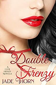 Double Frenzy by Jade Thorn