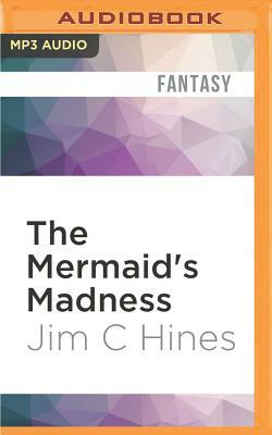 The Mermaid's Madness by Jim C. Hines