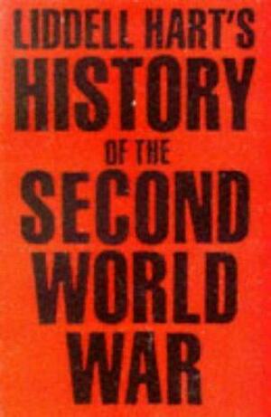 History Of The Second World War by B.H. Liddell Hart
