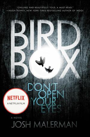 Bird Box by Josh Malerman