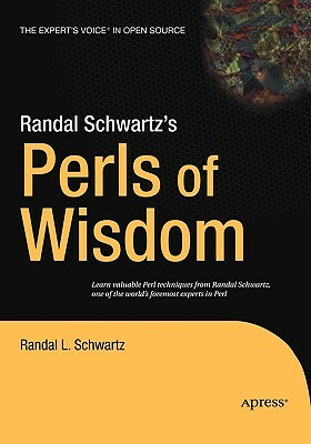 Randal Schwartz's Perls of Wisdom by David Schwartz