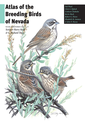 Atlas of the Breeding Birds of Nevada by Ted Floyd