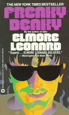 Freaky Deaky by Elmore Leonard