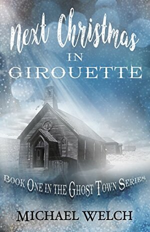 Next Christmas in Girouette by Dylan Welch, Michael Welch