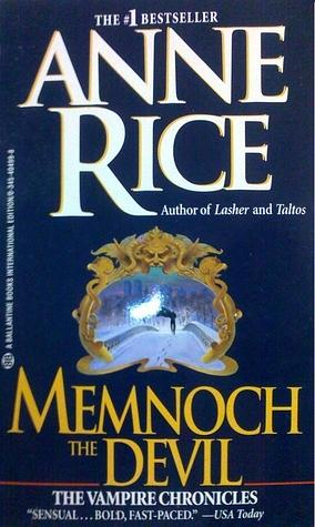 MEMNOCH THE DEVIL by Anne, Anne, Rice, Rice