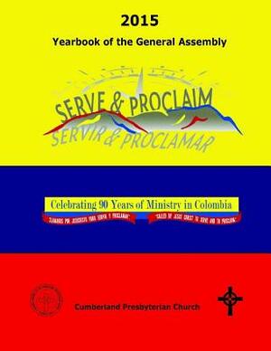 2015 Yearbook of the General Assembly: Cumberland Presbyterian Church by Office Of the General Assembly, Elizabeth Vaughn