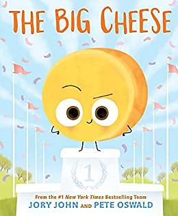 The Big Cheese by Jory John