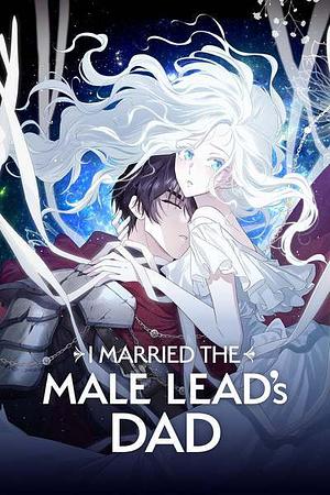 I Married the Male Lead's Dad, Season 3 by Gyammi, Eongsseu, Ko eun chae