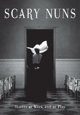 Scary Nuns by Essential Works