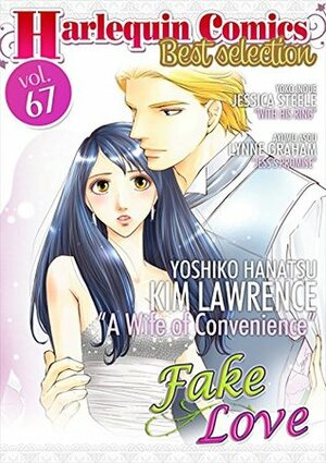 Harlequin Comics Best Selection Vol. 67 by Ayumu Asou, Kim Lawrence, Lynne Graham, Jessica Steele, Yoko Inoue, Yoshiko Hanatsu