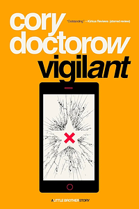 Vigilant by Cory Doctorow