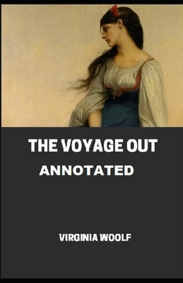 The Voyage Out Annotated by Virginia Woolf