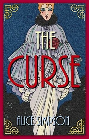 The Curse: A Cozy Mystery From the 1920s by Alice Simpson