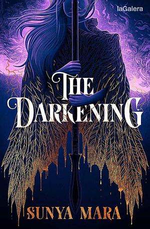 The Darkening by Sunya Mara