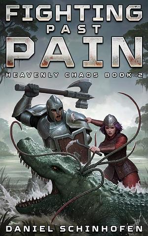 Fighting Past Pain  by Daniel Schinhofen