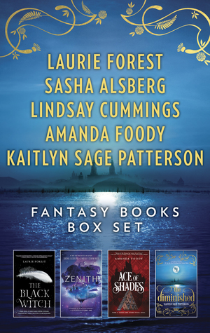 Fantasy Books Box Set: An Epic Young Adult Collection by Kaitlyn Sage Patterson, Laurie Forest, Lindsay Cummings, Amanda Foody, Sasha Alsberg