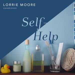 Self-Help by Lorrie Moore