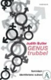 Genustrubbel: Feminism och identitetens subversion by Judith Butler