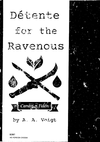 Détente for the Ravenous by A. A. Voigt