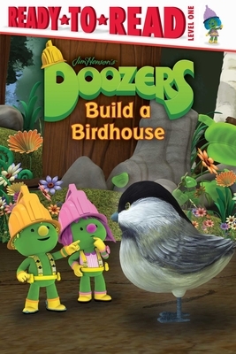 Doozers Build a Birdhouse by 