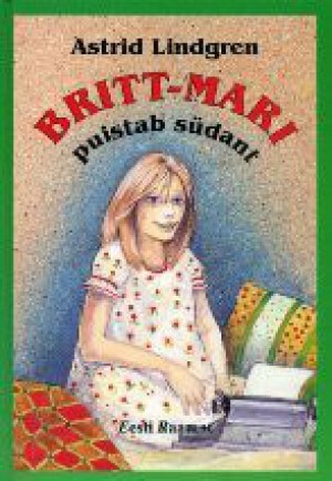 Britt-Mari puistab südant by Astrid Lindgren