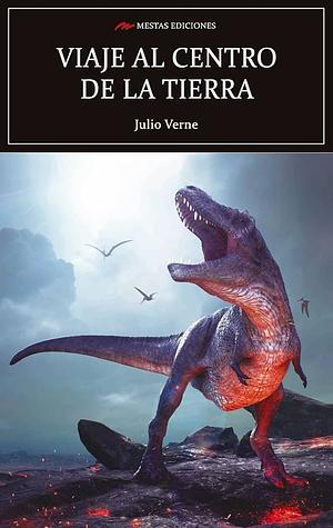 Viaje al centro de la tierra by Jules Verne