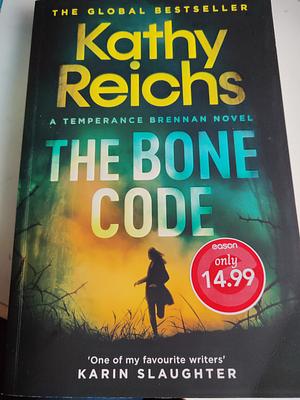 The Bone Code by Kathy Reichs