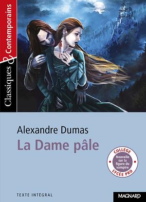 La Dame pâle - Classiques et Contemporains by Alexandre Dumas