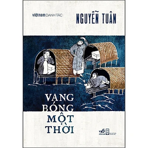 Vang bóng một thời by Nguyễn Tuân